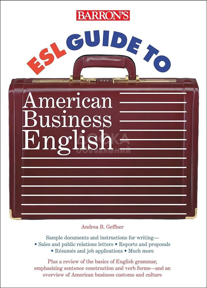 Продаю книгу Esl Guide to American Business English

Andrea B.Geffner